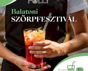 Balatoni szörpfesztivál a Folly-ban
