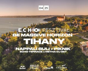 Be Massive Horizon Party az Echo teraszon