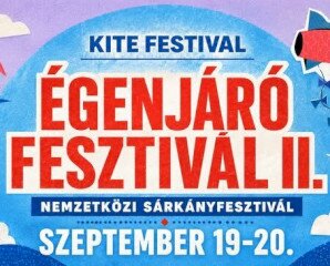 Égenjáró Nemzetközi Sárkányfesztivál